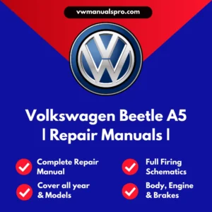2011-2019 Volkswagen Beetle A5 Service & Repair Manual