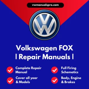 2004-2026 Volkswagen FOX Service and Repair Manual